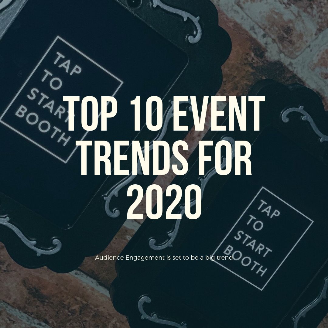 Top 10 Event Trends For 2020 - Premier Events
